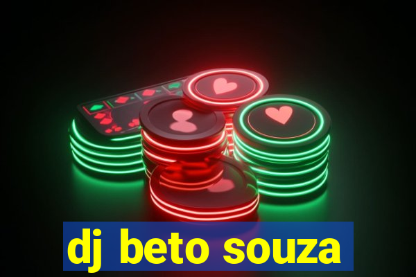 dj beto souza